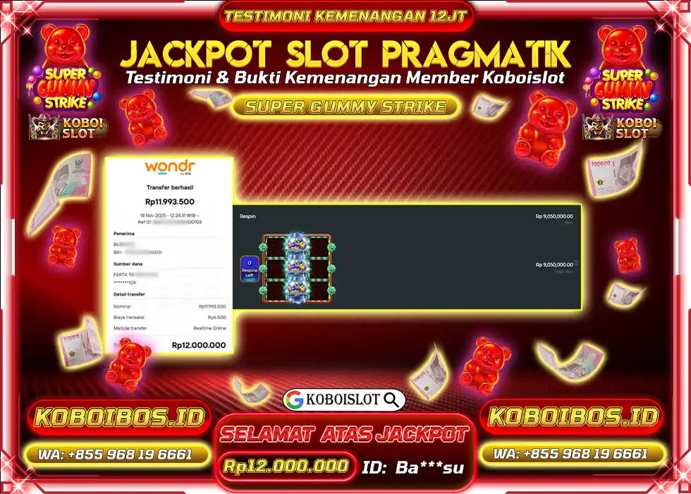 BUKTI KEMENANGAN SLOT SUPER GUMMY STRIKE Rp12.000.000,- LUNAS